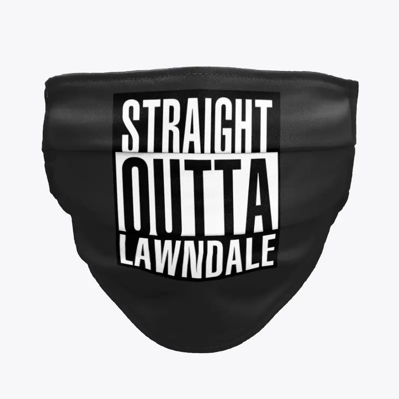 Straight Outta Lawndale Accessories